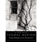 A Year with Thomas Merton: Daily Meditations from His Journals - Hardcover