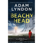 BEACHY HEAD an absolutely gripping crime mystery with a massive twist - Paperback
