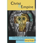 Christ and Empire: From Paul to Postcolonial Times - Paperback