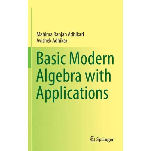 Basic Modern Algebra with Applications - Hardcover