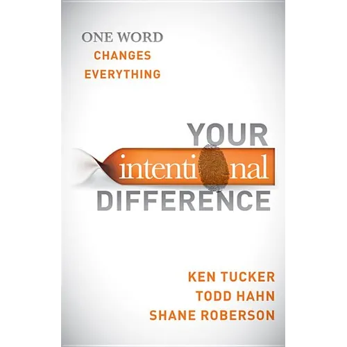 Your Intentional Difference: One Word Changes Everything - Paperback