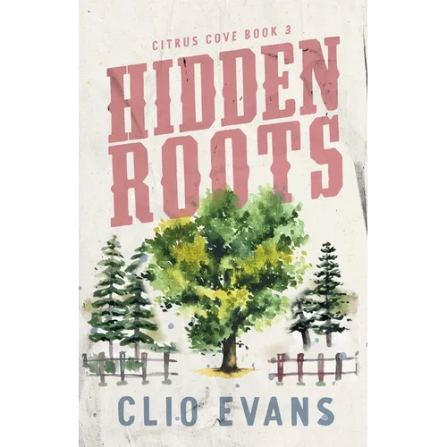 Hidden Roots: A High Heat Small Town Romance Suspense - Paperback