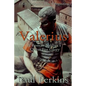 Valerius: A Roman Soldier's Quest For Glory - Paperback