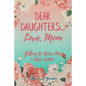 Dear Daughters... Love, Mom: Getting to Know Me - Paperback