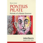 Pontius Pilate: Portraits of a Roman Governor - Paperback