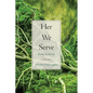 Her We Serve - Paperback