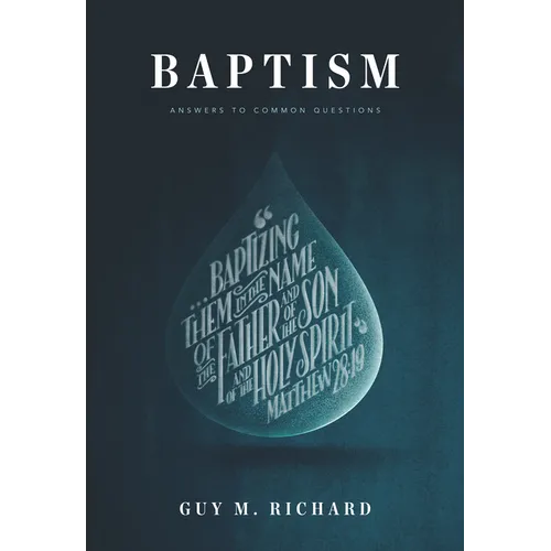 Baptism: Answers to Common Questions - Paperback