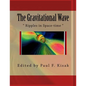 The Gravitational Wave: " Ripples in Space-time " - Paperback