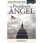 The President's Angel: Divine Intervention Series-Book One - Paperback