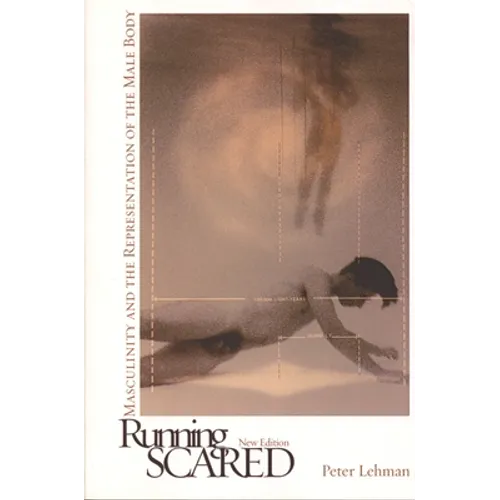 Running Scared: Masculinity and the Representation of the Male Body - Paperback