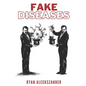 Fake Diseases - Paperback