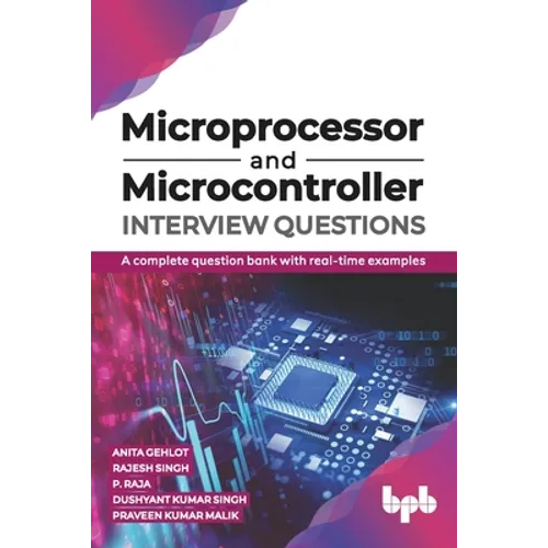 Microprocessor and Microcontroller Interview Questions: A complete question bank with real-time examples (English Edition) - Paperback