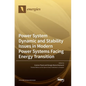 Power System Dynamic and Stability Issues in Modern Power Systems Facing Energy Transition - Hardcover
