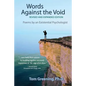 Words Against the Void (Revised & Expanded Edition): Poems by an Existential Psychologist - Paperback