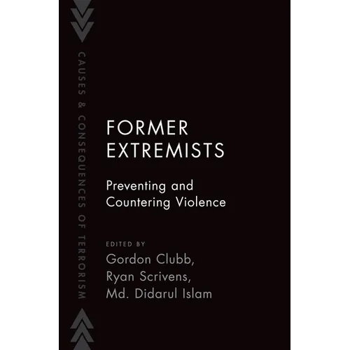 Former Extremists: Preventing and Countering Violence - Paperback