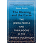 The Blessing and the Curse: The Jewish People and Their Books in the Twentieth Century - Paperback