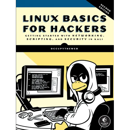 Linux Basics for Hackers, 2nd Edition: Getting Started with Networking, Scripting, and Security in Kali - Paperback