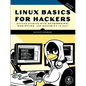 Linux Basics for Hackers, 2nd Edition: Getting Started with Networking, Scripting, and Security in Kali - Paperback