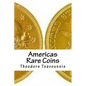 Americas Rare Coins: An image guide to Rare coins of America - Paperback