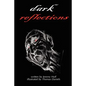 Dark Reflections - Paperback