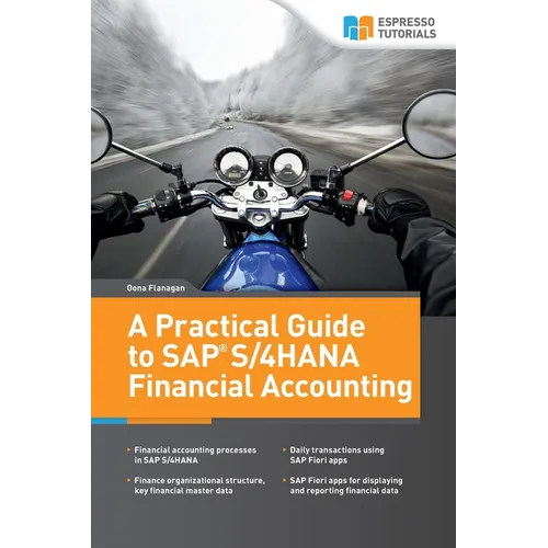 A Practical Guide to SAP S/4HANA Financial Accounting - Paperback