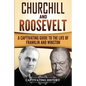 Churchill and Roosevelt: A Captivating Guide to the Life of Franklin and Winston - Paperback