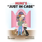 Mimi's Just in Case - Hardcover
