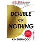 Double or Nothing: James Bond Is Missing and Time Is Running Out - Paperback