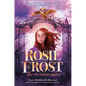 Rosie Frost and the Falcon Queen - Hardcover