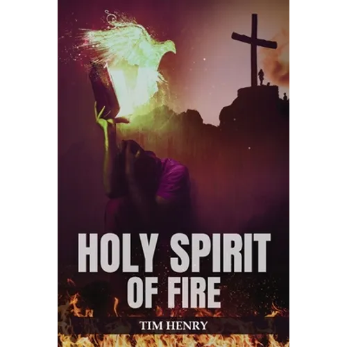 Holy Spirit of Fire - Paperback