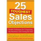 25 Toughest Sales Objections-And How to Overcome Them - Paperback