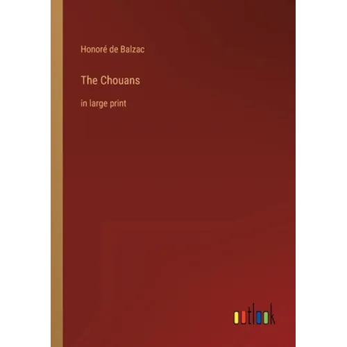 The Chouans: in large print - Paperback