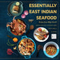 Essentially East Indian Seafood: Recipes from Abby's Hearth - Paperback