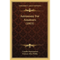Astronomy For Amateurs (1915) - Paperback