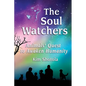 The Soul Watchers: Animals' Quest to Awaken Humanity - Paperback
