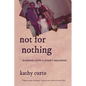 Not for Nothing: Glimpses Into a Jersey Girlhood - Paperback
