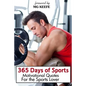 365 Days of Sports: Motivational Quotes for the Sports Lover - Paperback