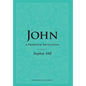 John: A Prophetic Revelation - Hardcover