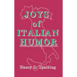 Joys of Italian Humor - Hardcover