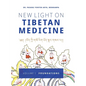 New Light on Tibetan Medicine: Volume I - Foundations - Hardcover