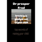 How to be a good parent to your child: Children reflect good parenting skills - Paperback