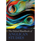The Oxford Handbook of Anglican Studies - Paperback