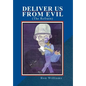 Deliver Us from Evil: (The Refrain) - Hardcover