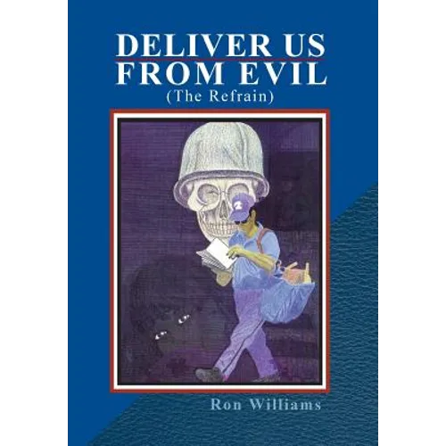 Deliver Us from Evil: (The Refrain) - Hardcover