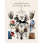 Embroidery Pattern Book: 55 Embroidery Projects for Inspiration and Practical Use - Paperback