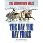 The Swamptown Tales: The Day The Bay Froze - Paperback