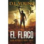 El Flaco: Dark Republic Book Three - Paperback