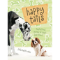 Happy Tails: Inspirational Stories for Dog's Best Friend - Paperback