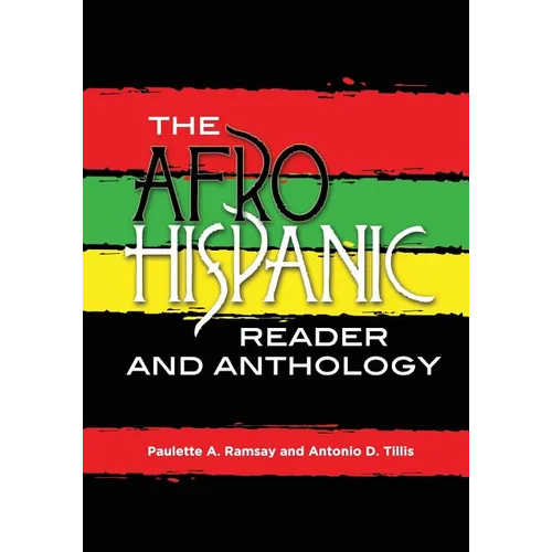 The Afro-Hispanic Reader and Anthology - Paperback