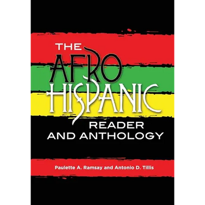 The Afro-Hispanic Reader and Anthology - Paperback
